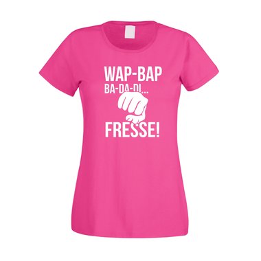 Damen T-Shirt - Wap Bap ...Fresse! fuchsia-weiss XS