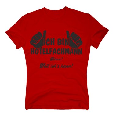 T-Shirt Ich bin Hotelfachmann, weil ichs kann weiss-rot 5XL