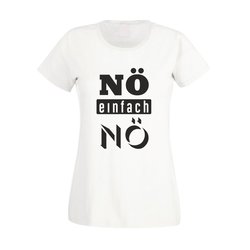 Damen T-Shirt - N einfach N - Frauen Humor Spa...