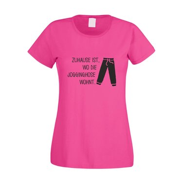 Damen T-Shirt - Zuhause ist wo die Jogginghose wohnt - Trainingsanzug Jogger fuchsia-schwarz XS