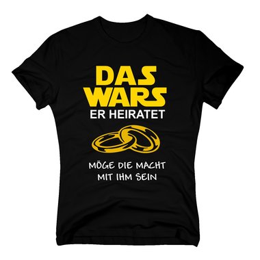 DAS WARS T-Shirt Herren Junggesellenabschied Hochzeit JGA Trauzeuge ICH HEIRATE 5XL schwarz