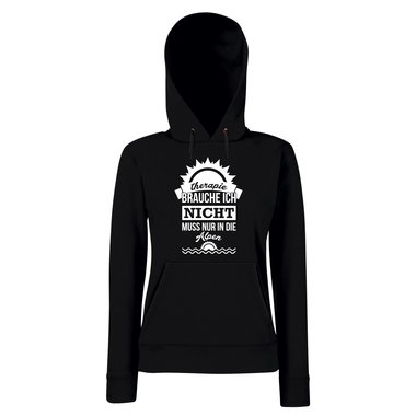 Damen Hoodie - Therapie brauche ich nicht - muss nur in die Alpen - Urlaub schwarz-weiss S