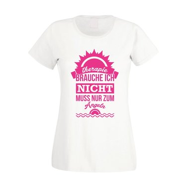 Damen T-Shirt - Therapie brauch Ich nicht - muss nur zum Angeln - Urlaub Ferien weiss-gold XL