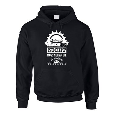 Therapie brauche ich nicht - muss nur an die Nordsee - Herren Hoodie