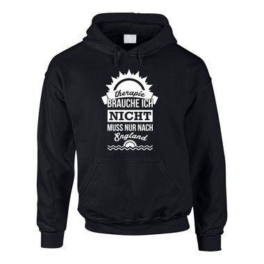 Therapie brauche ich nicht - muss nur nach England - Herren Hoodie - Urlaub 5XL schwarz-weiss