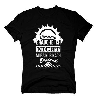 Therapie brauche ich nicht - muss nur nach England - Herren T-Shirt - Urlaub dunkelblau-weiss XXL