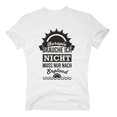 Therapie brauche ich nicht - muss nur nach England - Herren T-Shirt - Urlaub dunkelblau-weiss XXL