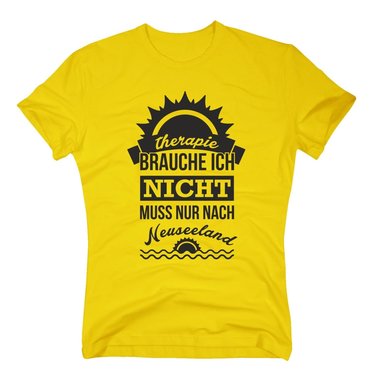 Therapie brauche ich nicht - muss nur nach Neuseeland - Herren T-Shirt - Urlaub dunkelblau-weiss XXXL