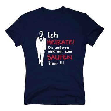 Herren T-Shirt - JGA - Ich heirate! Die anderen sind nur zum Saufen hier - Suit weiss-schwarz 5XL