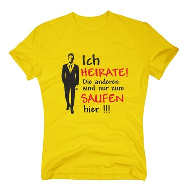 Herren T-Shirt - JGA - Ich heirate! Die anderen sind nur zum Saufen hier - Suit weiss-schwarz 5XL