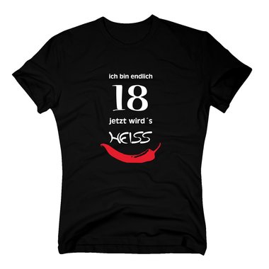 Endlich 18 - Jetzt wird's heiss - T-Shirt zum Geburtstag