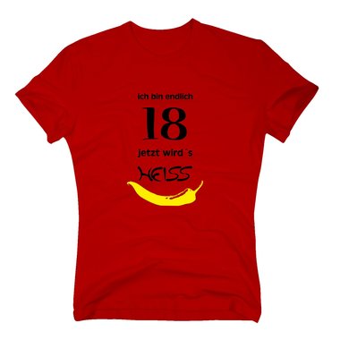Endlich 18 - Jetzt wird's heiss - T-Shirt zum Geburtstag