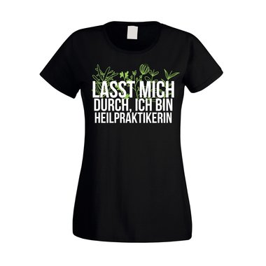 Damen T-Shirt - Lasst mich durch, ich bin Heilpraktikerin fuchsia-apfelgrn XS