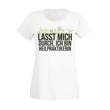 Damen T-Shirt - Lasst mich durch, ich bin Heilpraktikerin fuchsia-apfelgrn XS