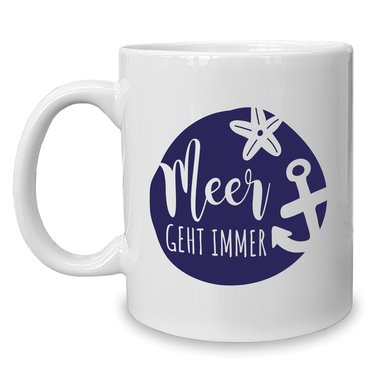 Kaffeebecher - Tasse - Meer geht immer weiss-dunkelblau