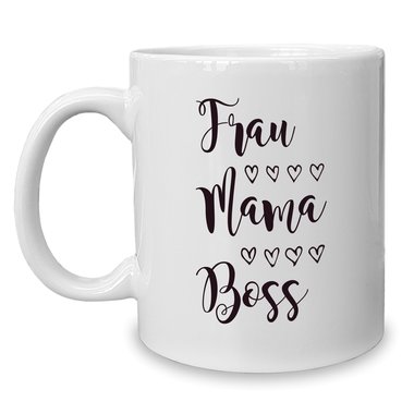 Kaffeebecher - Tasse - Frau, Mama, Boss weiss-schwarz