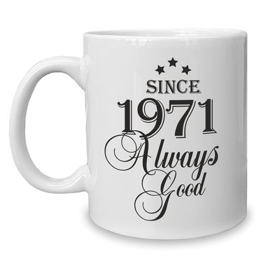 Kaffeebecher - Tasse - Since (Wunschjahr) always good 1964