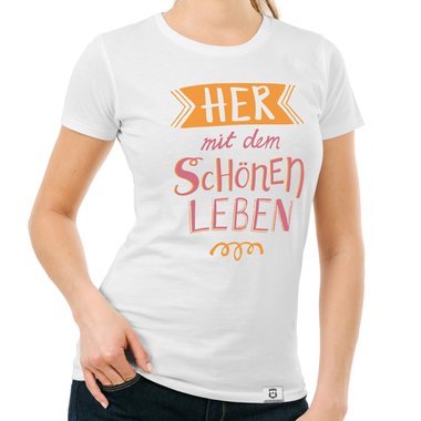 Damen T-Shirt - Her mit dem schnen Leben weiss-orange XXL