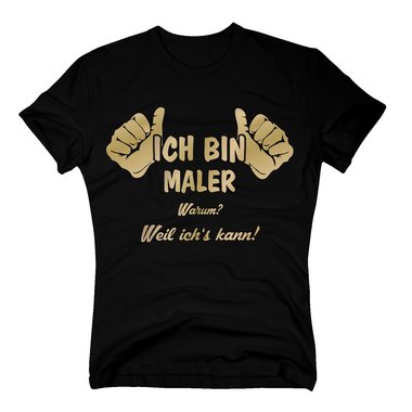 Ich bin Maler, weil ichs kann T-Shirt Herren dunkelblau-cyan L