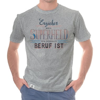 Herren T-Shirt - Erzieher - Superheld