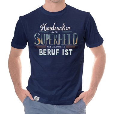 Herren T-Shirt - Handwerker - Superheld