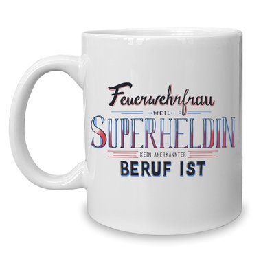 Kaffeebecher - Tasse - Feuerwehrfrau - Superheldin weiss-rot