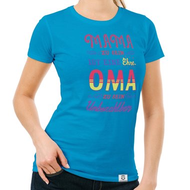 Damen T-Shirt - Oma sein - Unbezahlbar