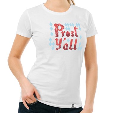 Damen T-Shirt - Prost Yall