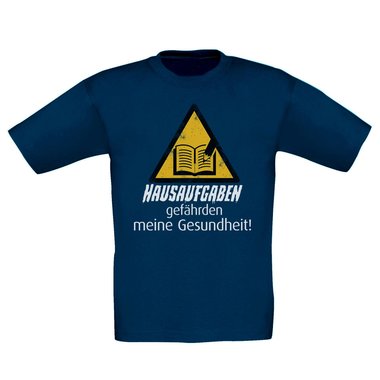 Kinder T-Shirt - Hausaufgaben gefhrden meine Gesundheit! dunkelblau-weiss 98-104