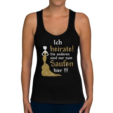 Damen JGA Tank Top - Ich heirate - die anderen Saufen