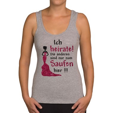 Damen JGA Tank Top - Ich heirate - die anderen Saufen