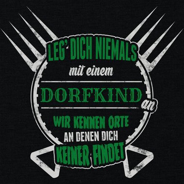 Herren T-Shirt - Leg dich niemals mit Dorfkindern an weiss-schwarz 5XL