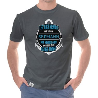 Herren T-Shirt - Leg dich niemals mit Seemnnern an!