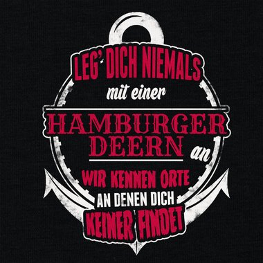 Damen T-Shirt - Leg dich niemals mit Hamburger Deerns an!