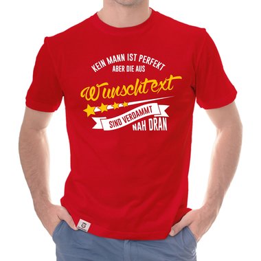 Herren T-Shirt & Hoodie - Kein Mann ist perfekt - Mit deinem Wunschtext in vielen verschiedenen Farben!