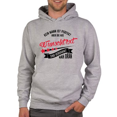 Herren T-Shirt & Hoodie - Kein Mann ist perfekt - Mit deinem Wunschtext in vielen verschiedenen Farben! dunkelgrau-Hoodie XS