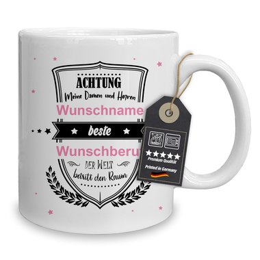 Personalisierter Kaffeebecher - Tasse - Achtung meine Damen und Herren - Wunschname & Wunschberuf Damen weiss-blanko