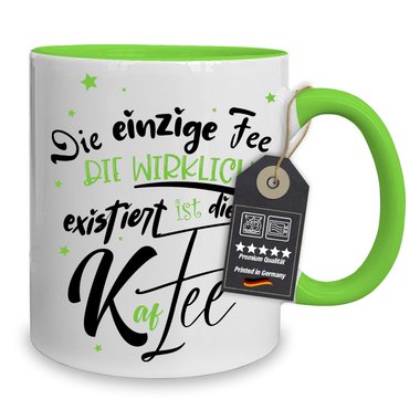 Kaffeebecher - Tasse - Die einzige Fee, ist die Kaffee - Witzige Bro/Arbeits Tasse fr Kaffee-Liebhaber