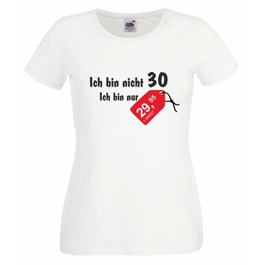 T-Shirt 30. Geburtstag - Damen T-Shirt Ich bin nicht 30 weiss XXL