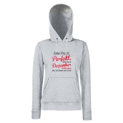 Damen Hoodie - Keine Frau ist perfekt, aber die im...