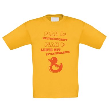 Kinder T-Shirt - Plan A: Weltherrschaft Plan B: Leute mit Enten Bewerfen! dunkelblau-gelb 110-116