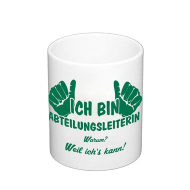 Kaffeebecher - Ich bin Abteilungsleiterin apfelgruen