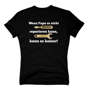 Herren T-Shirt Papa Handwerk - Wenn Papa es nicht reparieren kann, kann es keiner (Werkzeug) weiss-gold XXXL