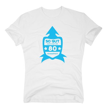 Geschenk zum 80. Geburtstag - Herren -  So Gut kann man mit 80 aussehen dunkelblau-silber 5XL