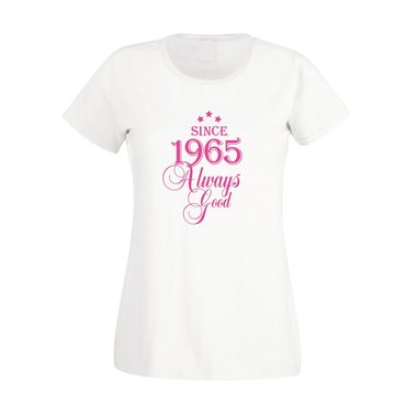 Since 1965 - Damen T-Shirt - Since 1965 Always Good