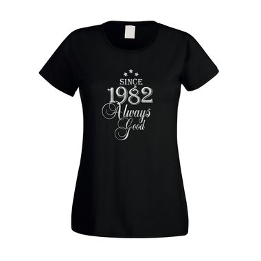 Since 1982 - Damen T-Shirt - Since 1982 Always Good