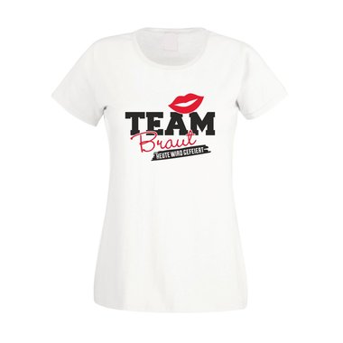 Team Braut Shirt Damen - TEAM BRAUT - heute wird gefeiert