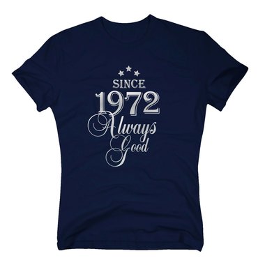 Geburtsjahr 1972 - Herren T-Shirt - Since 1972 Always Good weiss-schwarz 4XL