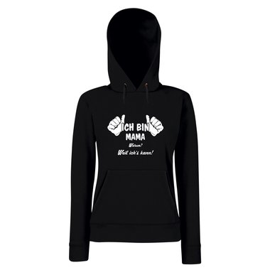 Ich bin Mama, weil ichs kann - Damen Hoodie schwarz-gold XS