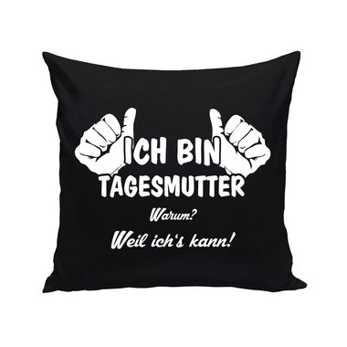 Tagesmutter Kissen - Ich bin Tagesmutter, weil ichs kann weiss-apfelgruen